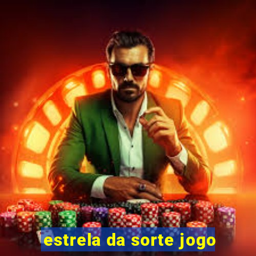 estrela da sorte jogo